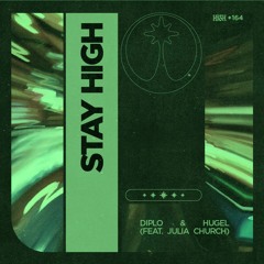 Diplo & HUGEL - Stay High feat. Julia Church (VIP) (Chris Michael S2 Remix)