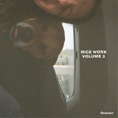 Nice Work Vol. 3