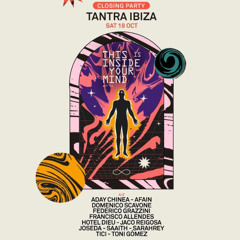 Aday Chinea B2B Saaith - Tantra Ibiza Closing 2025