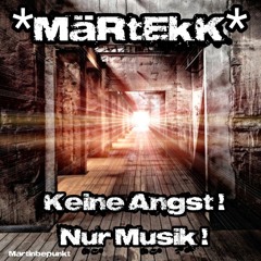 *MäRtEkK*-Keine Angst! Nur Musik!