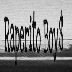 RAPERITO BOY$
