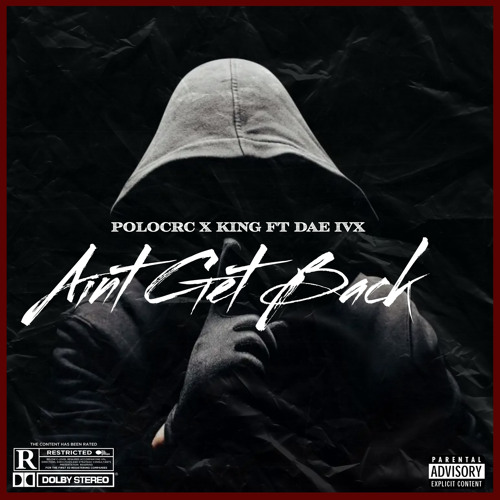 Aint Get Back ft Dae ivx