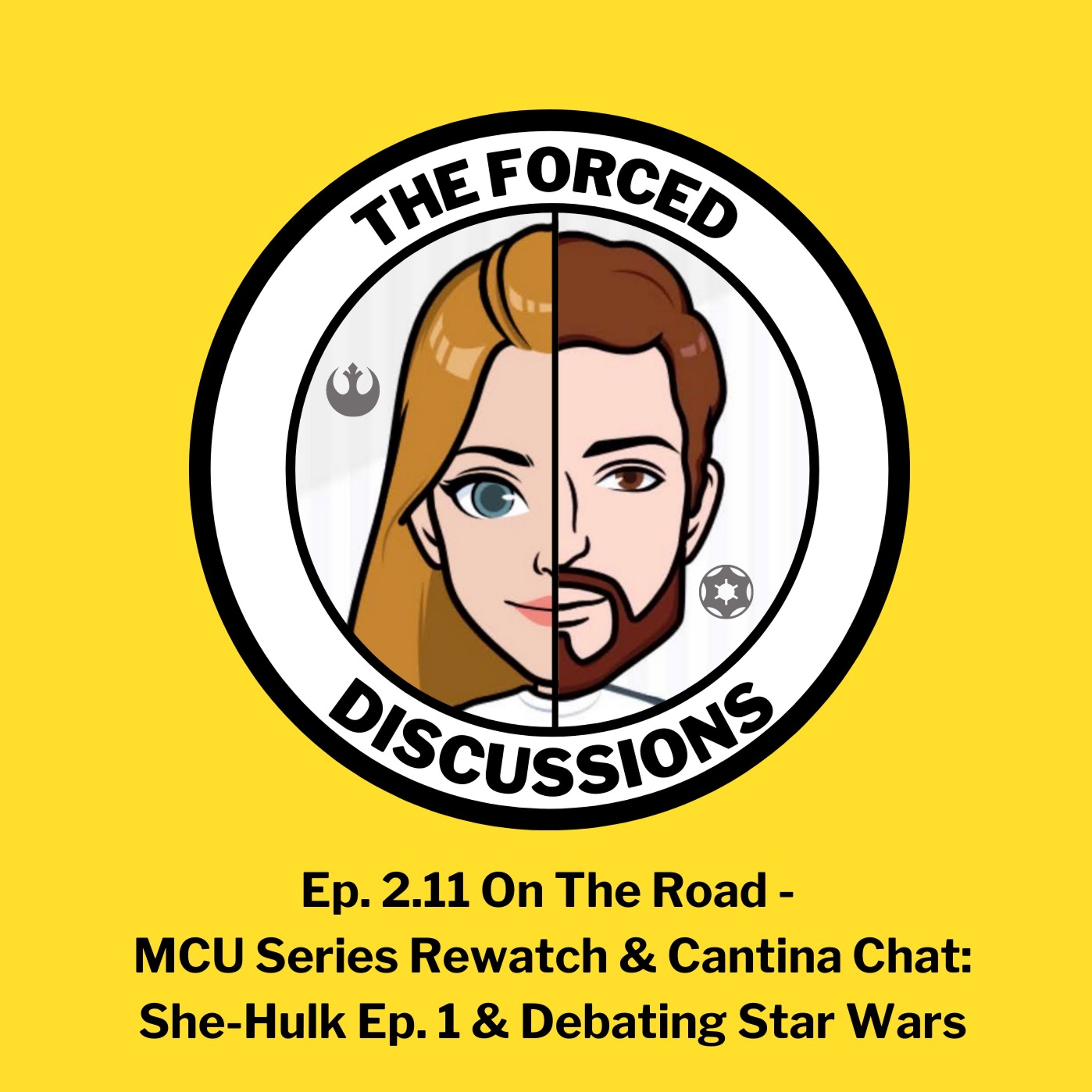 Ep. 2.11 On The Road: She-Hulk Episode 1 & Debating Star Wars episode artwork