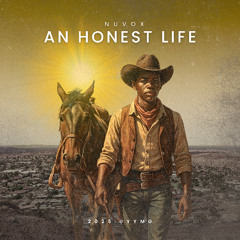 An Honest Life (Shorter Version 1)