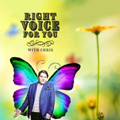 Right Voice For You *New* with Chris