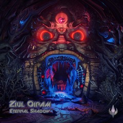 Ziul Oiram - Eternal Shadow (2022 EP preview)