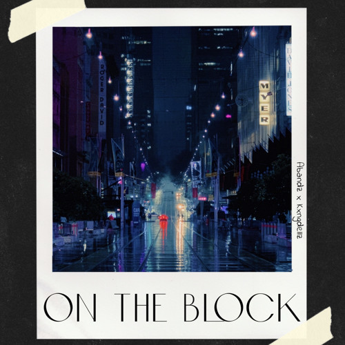on the block (FT) Kxngdellz
