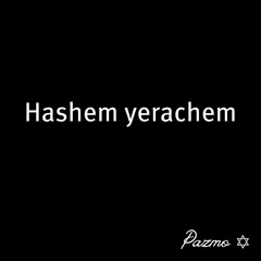 Hashem yerachem