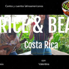 RICE AND BEANS - Canción de Costa Rica