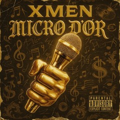 XMEN - MICRO D’OR (mixed by MCDLV RECORDS)