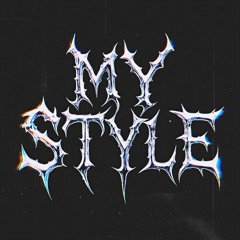 MY STYLE