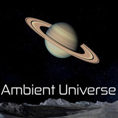 Ambient Universe - drone explorations into the unknown