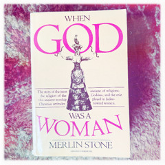 Reading from When God Was a Woman by Merlin Stone, read by Whitney Freya, The Great Mother March