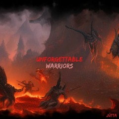 UNFORGETTABLE WARRIORS