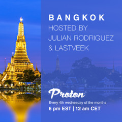 Bangkok @ Proton Radio, June 2025