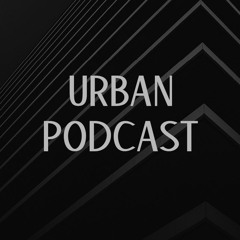 Everdom presents Urban Podcast