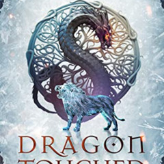 [Get] EPUB 💕 Dragon Touched (Blood of the Ancients Book 3) by  Dan Michaelson &  D.K