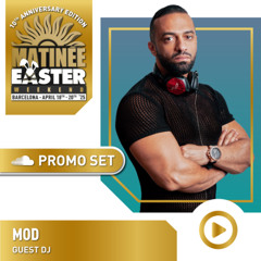 Mod - Matinée Easter Weekend 2025