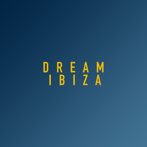 Dream to Ibiza (Original Mix)