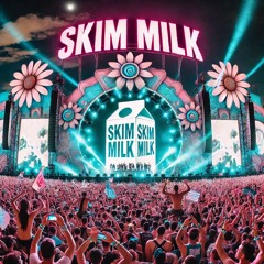 If SKIM MILK Played At EDC