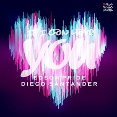 Edson Pride & Diego Santander - If I Can Have You (Original Mix)