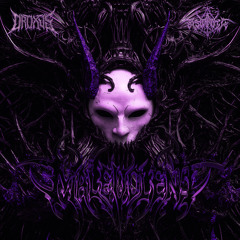 MALEVOLENT