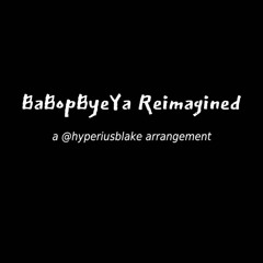 BaBopByeYa
