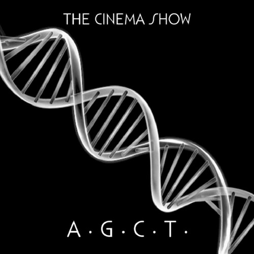 a g c t by the cinema show