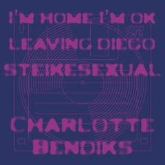OMDD 52 - Charlotte Bendiks - I'm Home, I'm OK EP