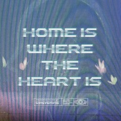 HOME IS WHERE THE <3 IS (PROD. BY ANTON) FT. SMIL3Y