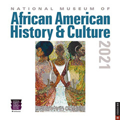 [READ] EBOOK 🗂️ National Museum of African American History & Culture 2021 Wall Cale