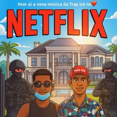 NETFLIX-TRAP_ICE_DEMOO-2025.mp3.mp3