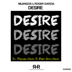 Desire (Roger Garcia Radio Version)