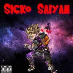 Sicko Mobb ft. Cago Leek - LIKE ANYWAY  (SICKO SAIYAN MIXTAPE)