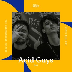 Acid Guys @ Newcomer #103 - Brazil