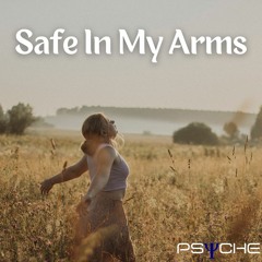 Psyche - Safe In My Arms (Extended Mix)