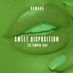 Sweet disposition - The Temper Trap (Hämärä Remix)