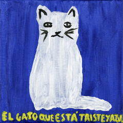 El Gato Que Está Triste y Azul (Sped Up Version)