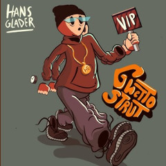 GHETTO STRUT (VIP Mashup)(135-132 BPM)