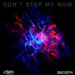 Don't Stop Me Now (BUY = FREE DOWNLOAD)