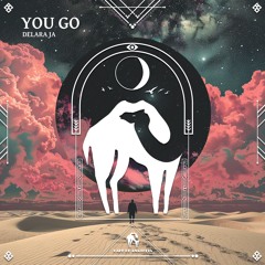 Delara Ja - You Go [Cafe De Anatolia]