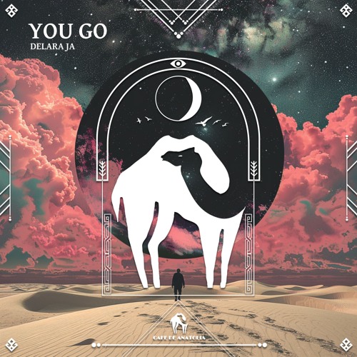 Delara Ja - You Go [Cafe De Anatolia]