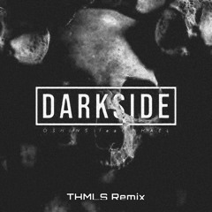 Darkside - Oshins feat Hael (THMLS Remix)