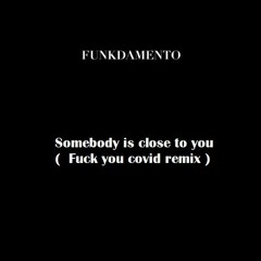 Funkdamento - Somebody Is Close To You (NOW IN BANDCAMP - see link in description