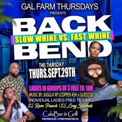 GAL FARM THURSDAYS/ BACK BEND