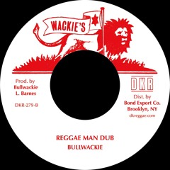 DKR279B - Bullwackie - Reggae Man Dub
