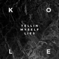 Tellin Myself Lies