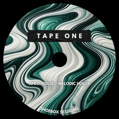Tape One (Afro House & Melodic House)