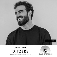LEKKE SESSIONS - EP009: D.TZERE (GREECE) - AFRO HOUSE