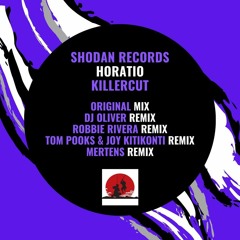 Horatio - Killercut Original Mix [Shodan Records]